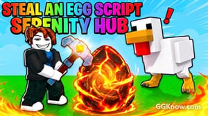 Steal An Egg Script – Serenity Hub: Phân tích tính năng